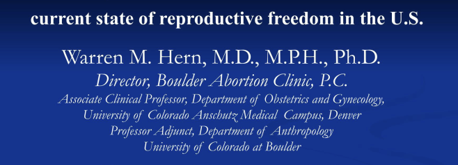 History of Abortion in the US video presentation by Warren Hern, MD