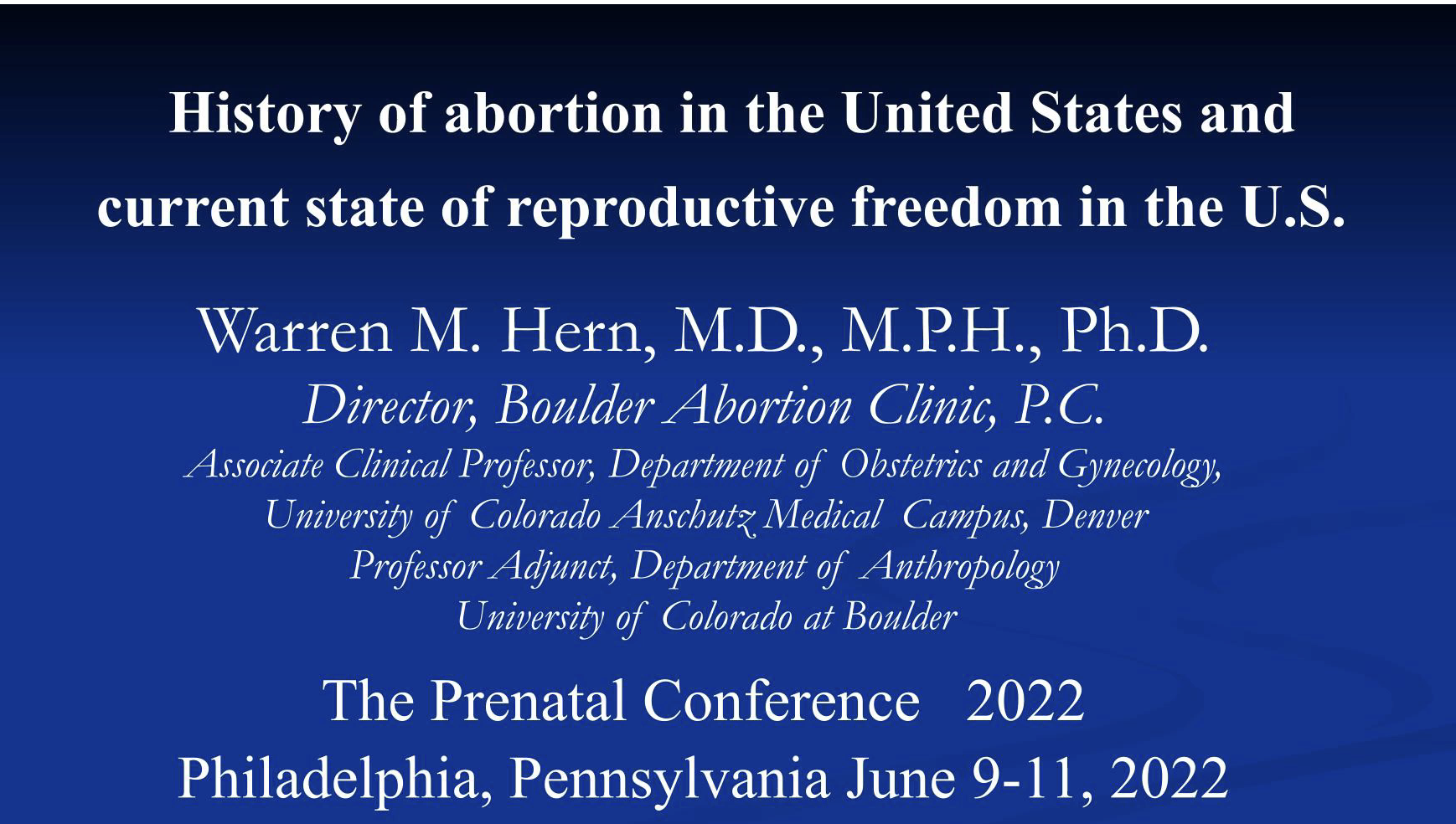 History of Abortion in the US video presentation by Warren Hern, MD